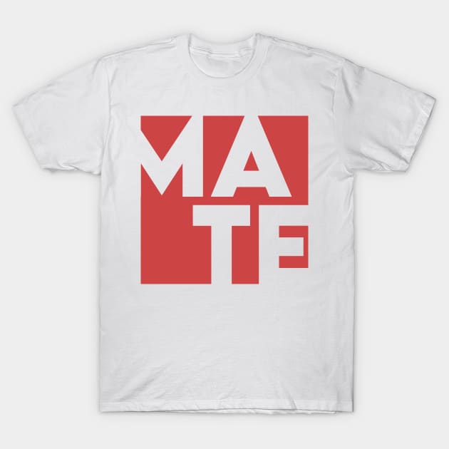 Mate Design for Soul Mates T-Shirt by MZeeDesigns